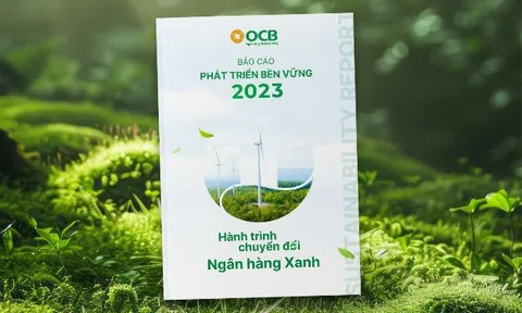 OCB công bố báo cáo phát triển bền vững độc lập 2023