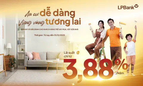 Ngân hàng Lộc Phát (LPBank) tung gói tín dụng chỉ từ 3,88%