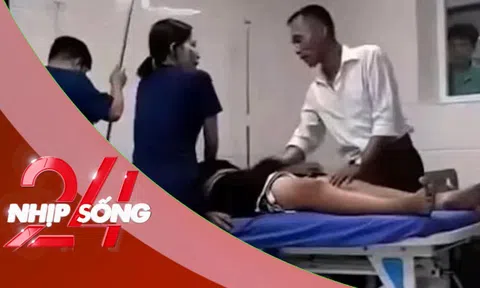 NHỊP SỐNG 24: Nam điều dưỡng bị hành hung khi cấp cứu sốc phản vệ nói gì?