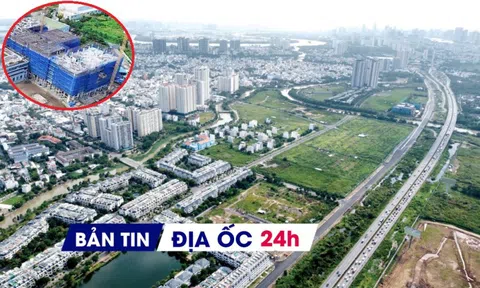 Địa ốc 24H: Đề xuất đóng tiền thay cho dành quỹ đất xây NƠXH; nguồn cung BĐS khan hiếm kéo dài