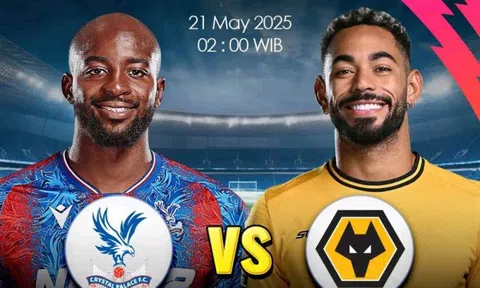 Nhận định Crystal Palace vs Wolves, 02h00 ngày 21/5: Tri ân người hâm mộ