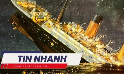 TIN NHANH: Hé lộ bất ngờ về thảm kịch Titanic gây ám ảnh suốt 113 năm