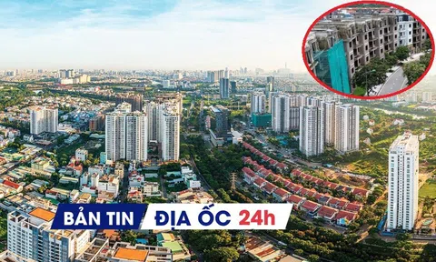 Địa ốc 24H: Thành lập Quỹ nhà ở quốc gia trong tháng 6; BĐS nhà ở phục hồi trước thềm sáp nhập tỉnh