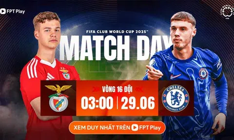Nhận định Benfica vs Chelsea, 03h00 ngày 29/6: Lợi thế của The Blues