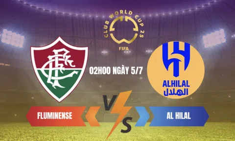 Nhận định FIFA World Cup 2025 Fluminense vs Al Hillal 02h00 ngày 5/7: Hấp dẫn vì khó đoán