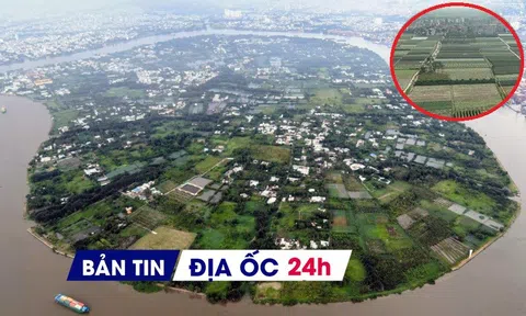 Địa ốc 24H: Miễn thuế đất nông nghiệp đến hết năm 2030; chỉnh quy hoạch khu đô thị 'treo' hơn 30 năm