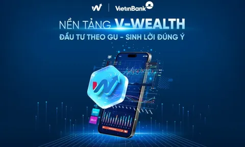 VietinBank ra mắt V-Wealth - Nền tảng đầu tư toàn diện trên Ipay Mobile