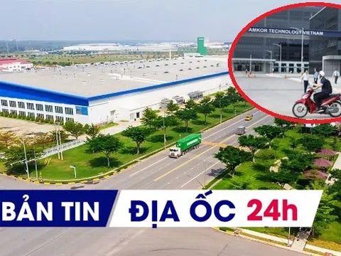 Địa ốc 24H: Vốn ngoại 'đổ' mạnh vào bất động sản; Bắc Ninh 'trình làng' loạt dự án hơn 3 tỷ USD