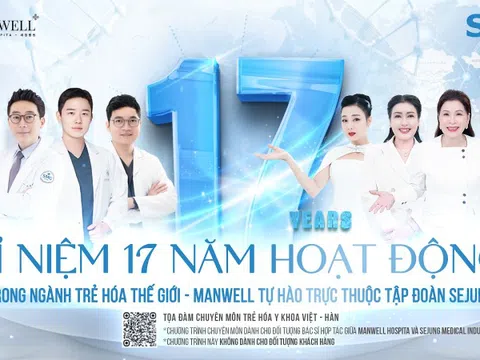 Manwell (Sejung) - 17 năm phát triển trong ngành thẩm mỹ trẻ hóa phi phẫu thuật