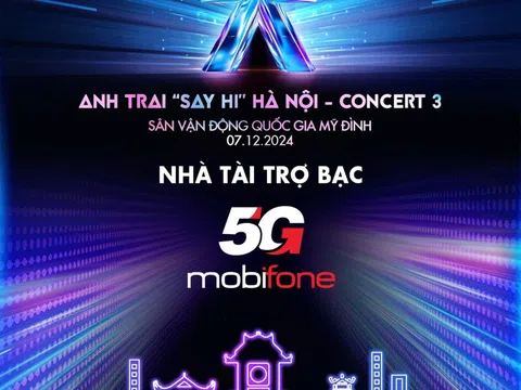 Đăng kí gói cước, 'say hi' concert với cơ hội trúng vé từ MobiFone