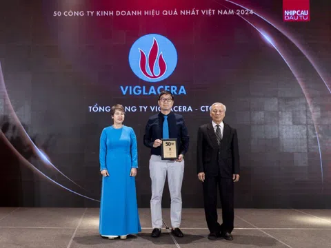 Viglacera lọt 'Top 50 Công ty kinh doanh hiệu quả nhất Việt Nam 2024' và 'Bất động sản tiêu biểu 2024'