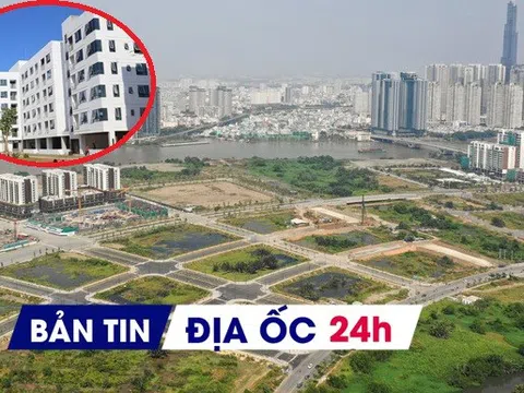 Địa ốc 24H: Sắp đấu giá 3 lô 'đất vàng' Thủ Thiêm; mở bán nghìn căn hộ NƠXH giá từ 285 triệu đồng