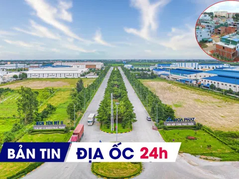 Địa ốc 24H: Lập 3 cụm công nghiệp tại huyện vùng ven; lộ DN làm 'siêu' dự án NƠXH gần 5.000 tỷ đồng