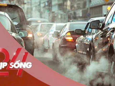 NHỊP SỐNG 24: Siết khí thải, ô tô sản xuất trước 2017 có được vào Hà Nội, TPHCM?